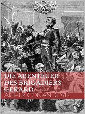 cover image of Die Abenteuer des Brigadiers Gerard
